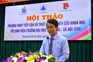 HỘI THẢO KHOA HỌC: “PHƯƠNG PHÁP TIẾP CẬN VÀ THỰC HIỆN NGHIÊN CỨU KHOA HỌC VỚI SINH VIÊN TRƯỜNG ĐẠI HỌC LAO ĐỘNG – XÃ HỘI (CSII)”